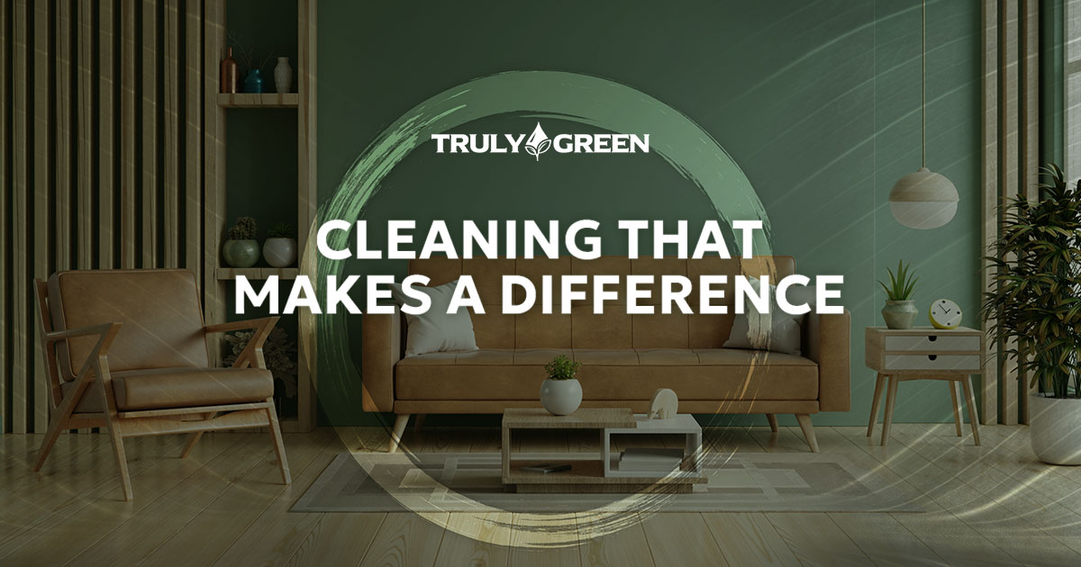 Cleaning Services in Prescott, AZ Truly Green